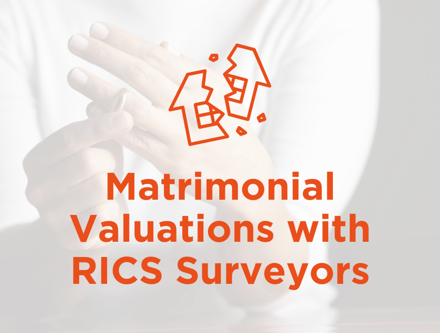 Matrimonial Valuations with RICS Surveyors